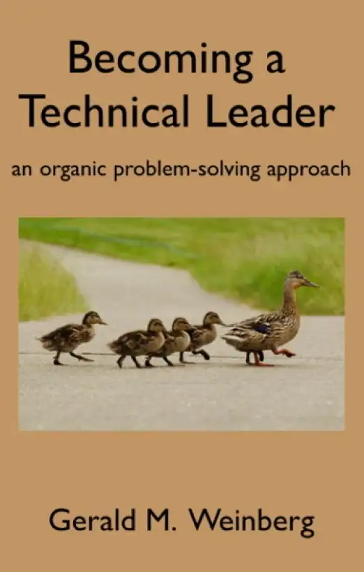 Becoming a Technical Leader by Gerald M. Weinberg cover image